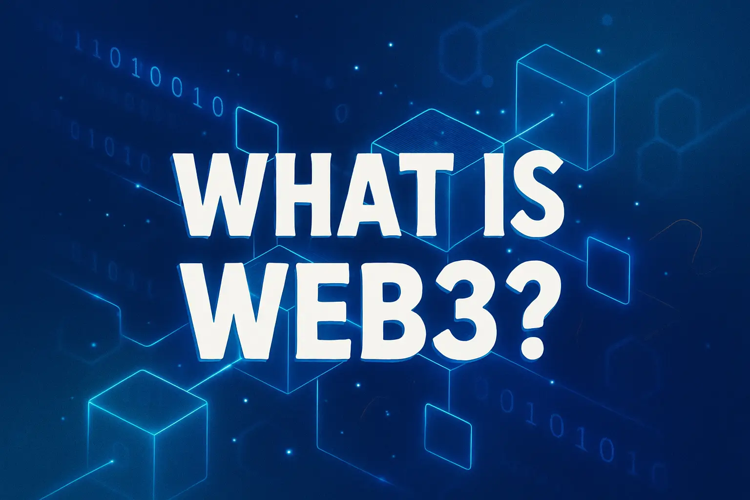 "Bold graphic asking 'What is Web3?' with glowing blockchain elements and binary code in the background"