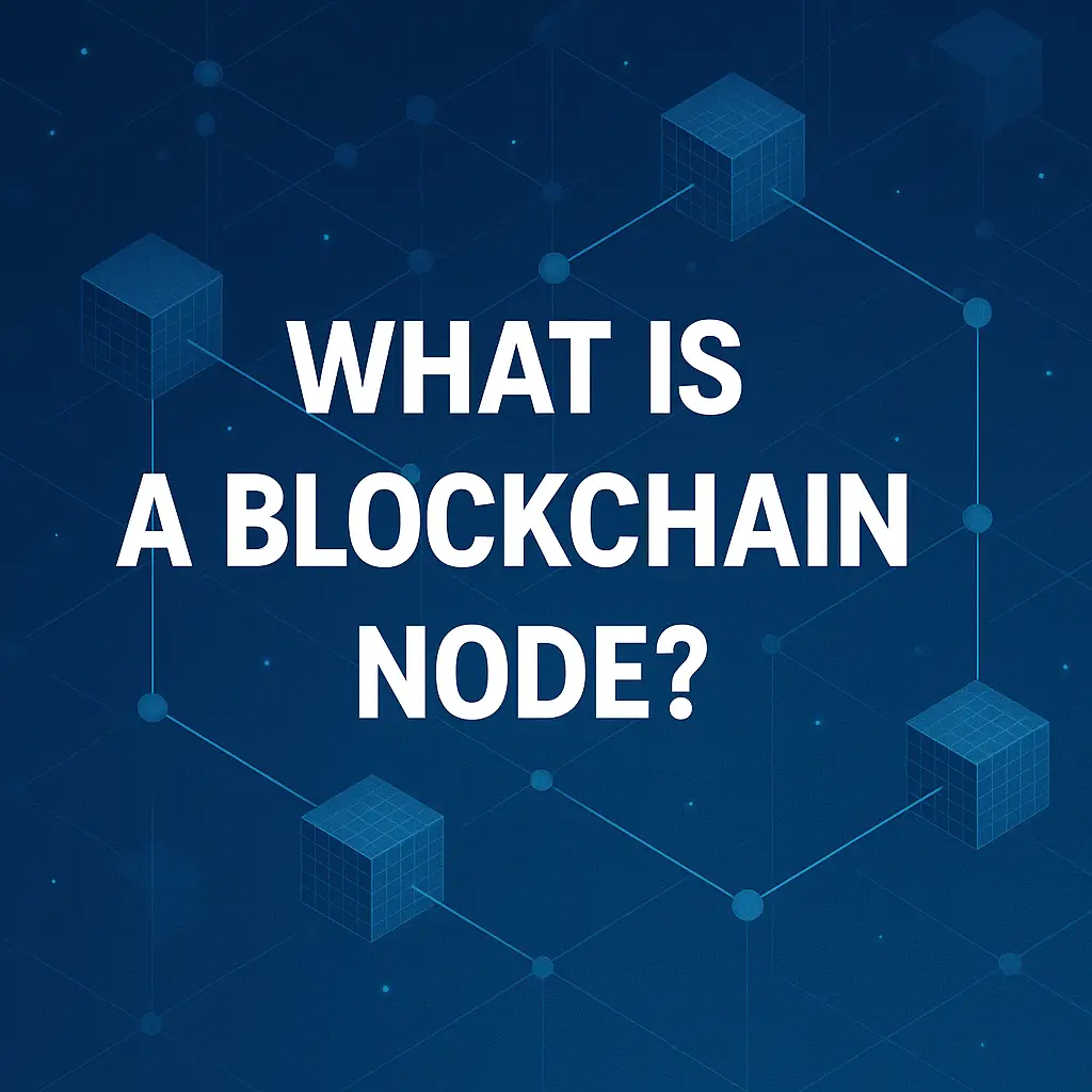 2D digital graphic showing the title "What Is a Blockchain Node and Why Does It Matter?" on a blockchain network background