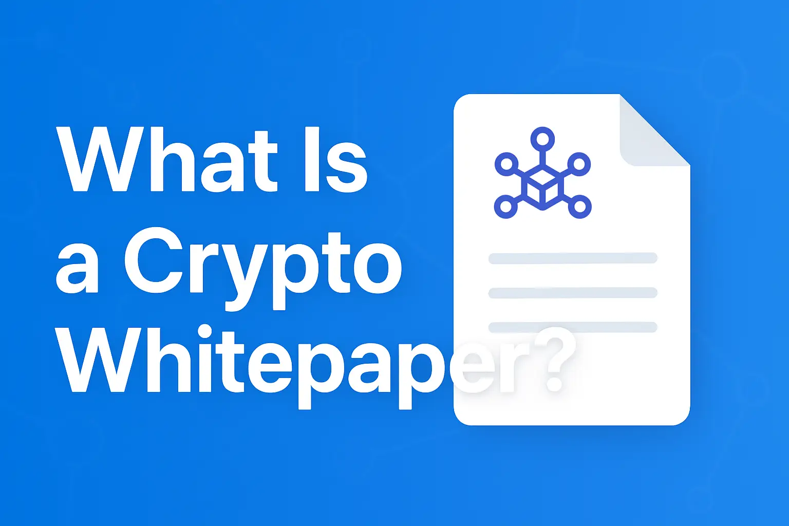 What is a crypto whitepaper – blockchain guide for beginners